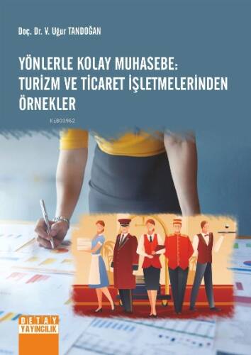 Yönlerle Kolay Muhasebe: Turizm Ve Ticaret İşletmelerinden Örnekler - 1