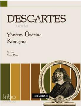 Yöntem Üzerine Konuşma - 1