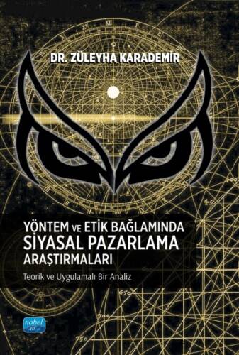 Yöntem Ve Etik Bağlamında Siyasal Pazarlama Araştırmaları - Teorik Ve Uygulamalı Bir Analiz - 1