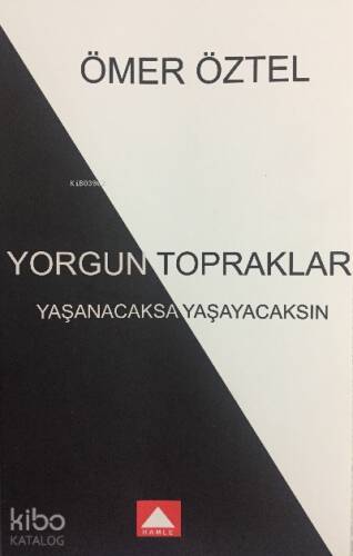 Yorgun Topraklar;Yaşanacaksa Yaşayacaksın - 1