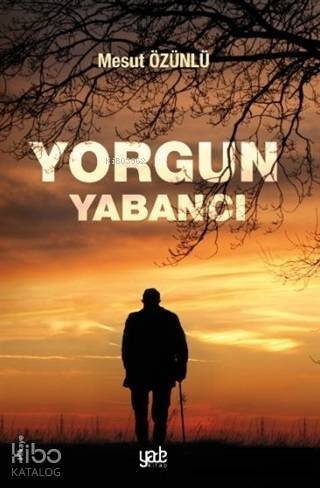 Yorgun Yabancı - 1