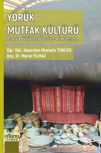 Yörük Mutfak Kültürü Alanya Yörükleri Üzerine Bir Çalışma - 1