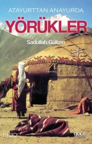 Yörükler; Atayurttan Anayurda Yörükler - 1