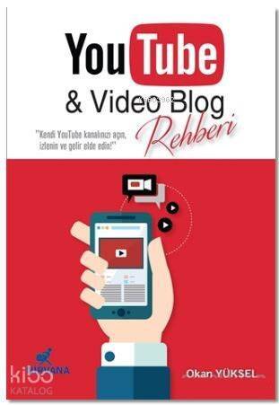 YouTube ve Video Blog Rehberi - 1