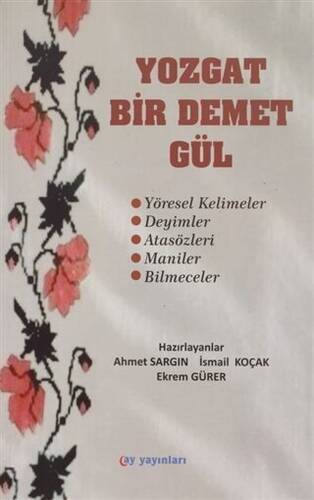 Yozgat Bir Demet Gül - 1