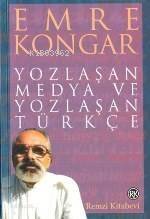 Yozlaşan Medya ve Yozlasan Turkce - 1