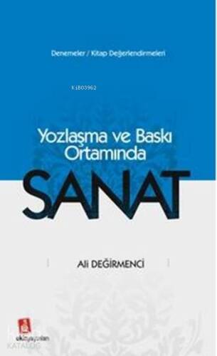 Yozlaşma ve Baskı Ortamında Sanat - 1