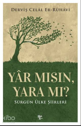 Yâr Mısın, Yara Mı? - 1