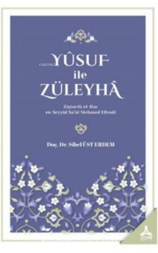 Yûsuf İle Züleyhâ Ziştovili El-Hac Es-Seyyid Sa’Îd Mehmed Efendi - 1