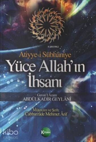 Yüce Allah'ın İhsanı; Atiyye-i Sübhaniye - 1