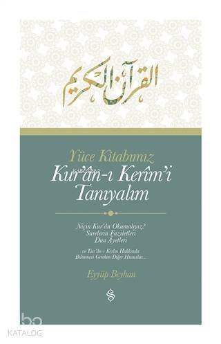 Yüce Kitabımız Kur'an-ı Kerim'i Tanıyalım - 1