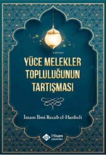 Yüce Melekler Topluluğunun Tartışması - 1