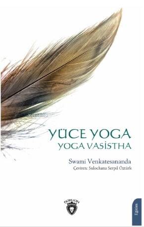 Yüce Yoga ;Yoga Vasistha - 1