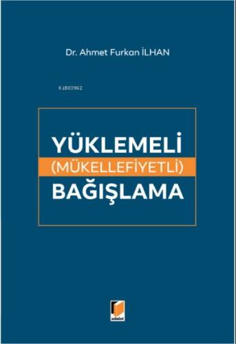 Yüklemeli (Mükellefiyetli) Bağışlama - 1