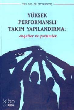 Yüksek Performanslı Takım Yapılandırma Engeller ve Çözümler - 1