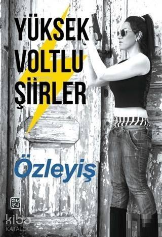 Yüksek Voltlu Şiirler - 1