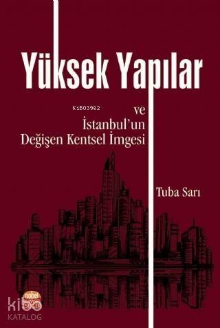 Yüksek Yapılar ve İstanbul'un Değişen Kentsel İmgesi - 1