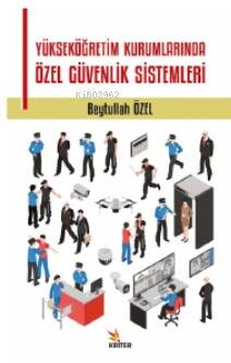 Yükseköğretim Kurumlarında Özel Güvenlik Sistemleri - 1