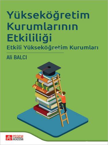 Yükseköğretim Kurumlarının Etkililiği;Etkili Yükseköğretim Kurumları - 1