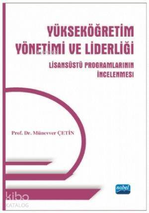 Yükseköğretim Yönetimi ve Liderliği; Lisansüstü Programlarının İncelenmesi - 1