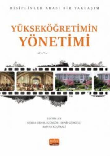 Yükseköğretim Yönetimi;Disiplinler Arası Bir Yaklaşım - 1