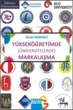 Yükseköğretimde Markalaşma - 1