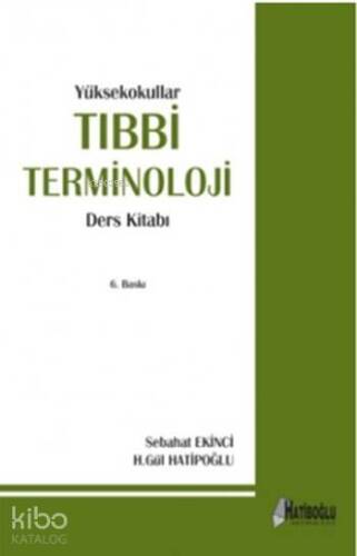 Yüksekokullar Tıbbi Terminoloji Ders Kitabı - 1