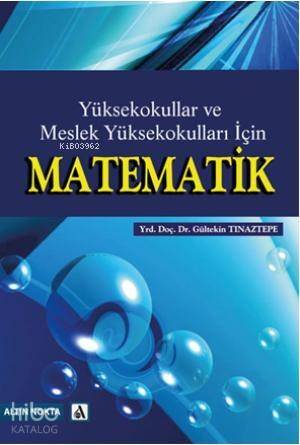 Yüksekokullar ve Meslekyüksek Okulları İçin Matematik - 1