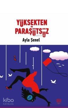 Yüksekten Paraşütsüz - 1