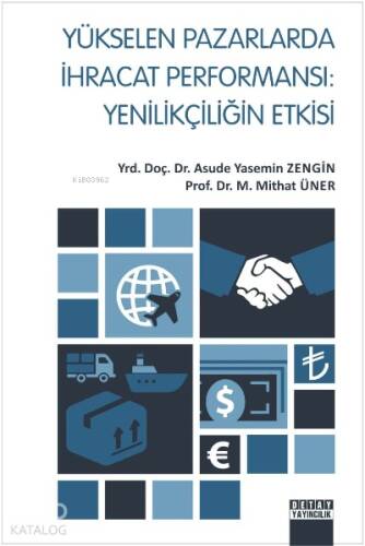 Yükselen Pazarlarda İhracat Performansı Yenilikçiliğin Etkisi - 1