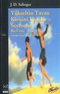 Yükseltin Tavan Kirişini Ustalar ve Seymour Bir Giriş - 1