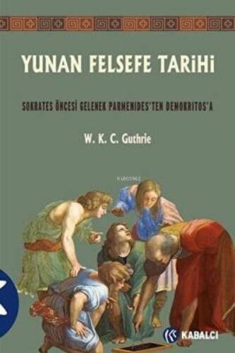 Yunan Felsefe Tarihi 2. Cilt - 1