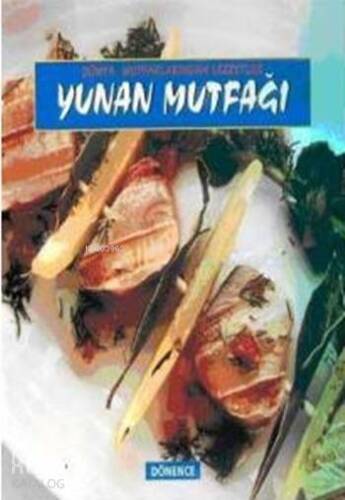 Yunan Mutfağı; Dünya Mutfaklarından Lezetler - 1