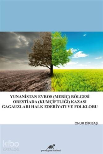 Yunanistan Evros (Meriç) Bölgesi Orestiada (Kumçiftliği) Kazası Gagauzları Halk Edebiyatı ve Folkloru - 1