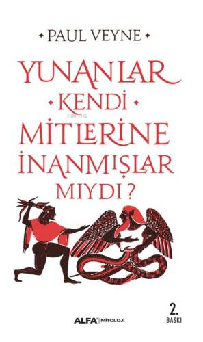 Yunanlar Kendi Mitlerine İnanmışlar Mıydı ? - 1