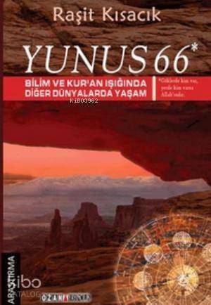 Yunus 66 - Bilim ve Kur'an Işığında Diğer Dünyalarda Yaşam - 1