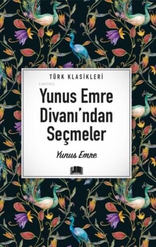 Yunus Emre Divanı’ndan Seçmeler - 1