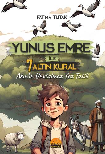 Yunus Emre İle 7 Altın Kural;Akın’ın Unutulmaz Yaz Tatili - 1