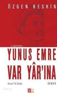 Yunus Emre Var Yar'ına (Cep Boy) - 1