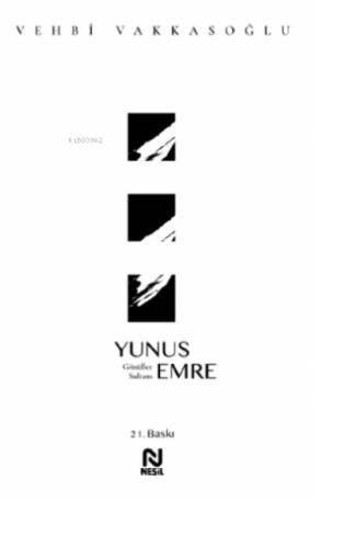 Yunus Emre;Gönüller Sultanı - 1