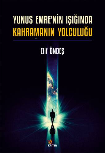 Yunus Emre'nin Işığında Kahramanın Yolculuğu - 1