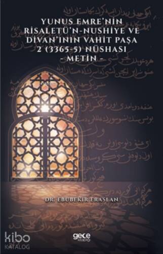 Yunus Emre’nin Risaletü’n-Nushiye ve Divan’ının Vahit Paşa 2 (3365-5) Nüshası - 1