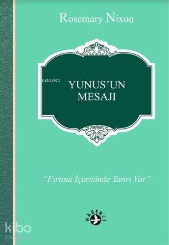 Yunus'un Mesajı; Fırtına İçerisinde Tanrı Var. - 1