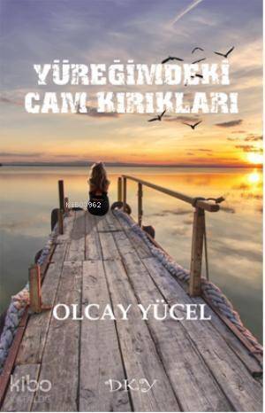 Yüreğimdeki Cam Kırıkları - 1