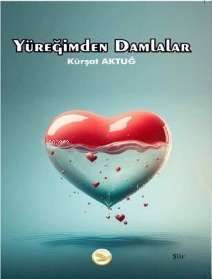 Yüreğimden Damlalar - 1