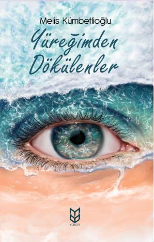 Yüreğimden Dökülenler - 1