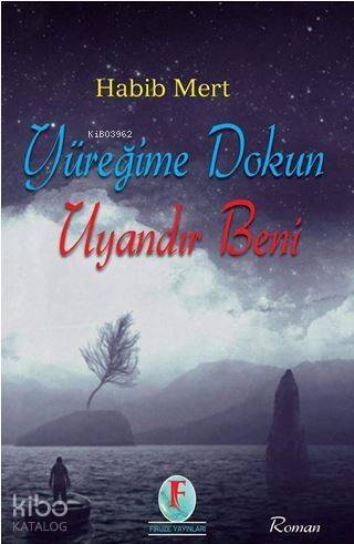 Yüreğime Dokun Uyandır Beni - 1