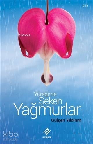 Yüreğime Seken Yağmurlar - 1