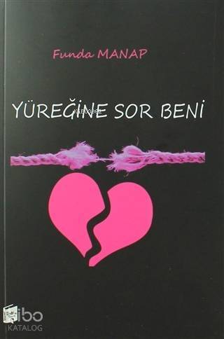 Yüreğine Sor Beni - 1