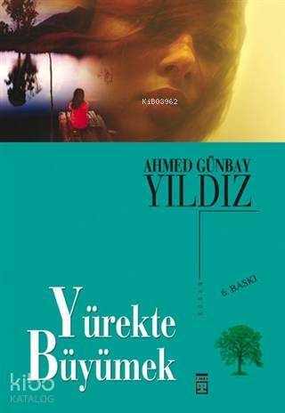 Yürekte Büyümek - 1